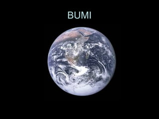 BUMI

 