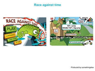 Race against time




                    Produced by somethingelse
 