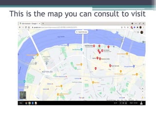 This is the map you can consult to visit
 