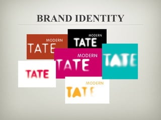 BRAND IDENTITY
 