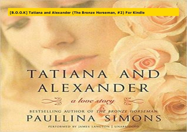 B O O K Tatiana And Alexander The Bronze Horseman 2 For Kindle