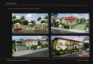 MASTERPLANImagens de referencia do Cidade Jardim Fortaleza