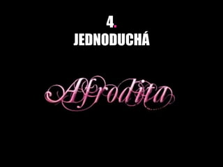 4.
JEDNODUCHÁ
 