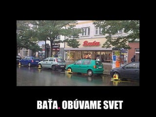 BAŤA. OBÚVAME SVET
 