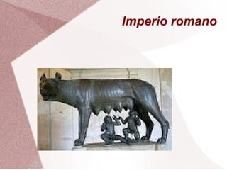 Imperio romano
 