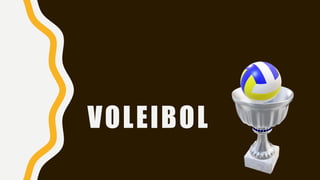 VOLEIBOL
 