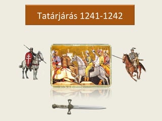 Tatárjárás 1241-1242 