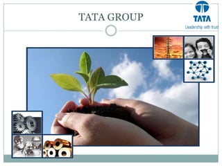 TATA GROUP
 