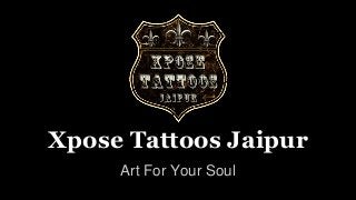 Xpose Tattoos Jaipur
Art For Your Soul
 