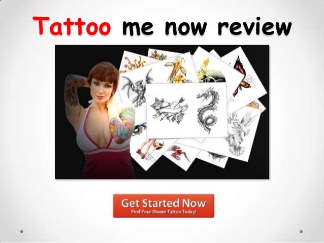 Tattoo me now review