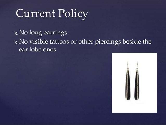 4 No Long Earrings Visible Tattoos Or Other Piercings 4 No Long Earrings Visible Tattoos Or Other Piercings