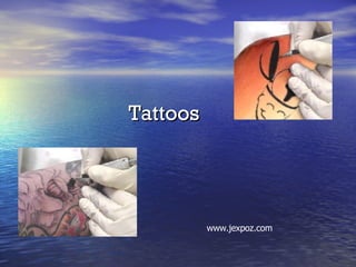 Tattoos www.jexpoz.com 