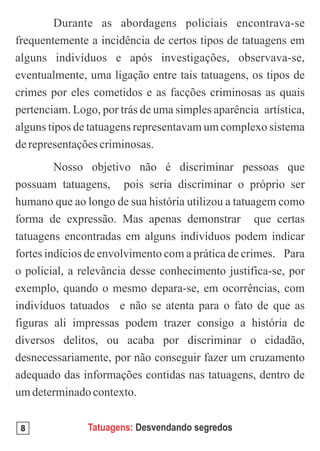 8   Tatuagens: Desvendando segredos
 