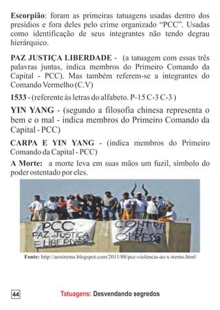 44   Tatuagens: Desvendando segredos
 