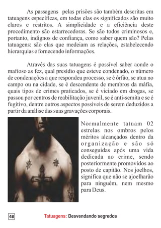 48   Tatuagens: Desvendando segredos
 