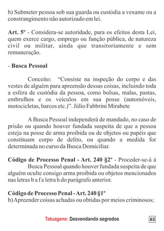 Tatuagens: Desvendando segredos   63
 