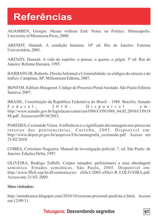 Referências




     Tatuagens: Desvendando segredos   67
 