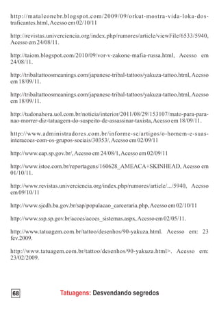 68   Tatuagens: Desvendando segredos
 