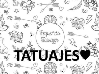 TATUAJES♥
 