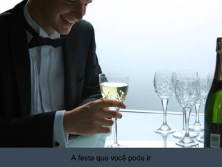 20/03/13          A festa que você pode ir
           Av. Unisinos , 550 - Tecnosinos – Sala 201 | São Leopoldo / RS   49   + 55 51 3091 2271
 