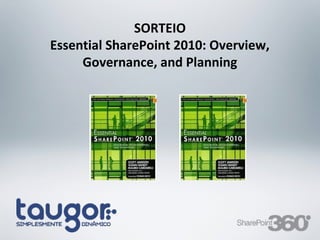 SORTEIO
           Essential SharePoint 2010: Overview,
                Governance, and Planning




20/03/13        Av. Unisinos , 550 - Tecnosinos – Sala 201 | São Leopoldo / RS   75   + 55 51 3091 2271
 