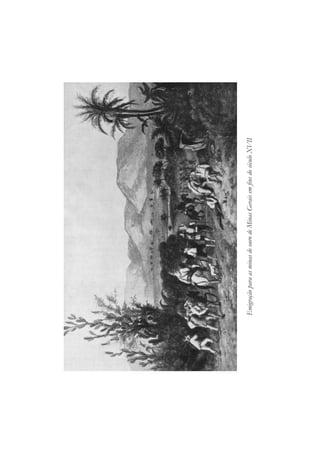 Emigração
para
as
minas
de
ouro
de
Minas
Gerais
em
fins
do
século
XVII
 