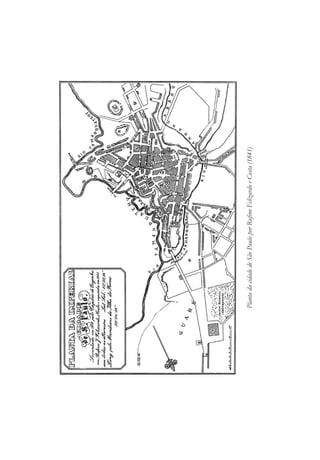 Planta
da
cidade
de
São
Paulo
por
Rufino
Felizardo
e
Costa
(1841)
 