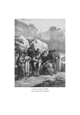 Costumes paulistas (1840)
Apud original de M. Rugendas
 