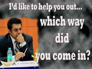 Taunting in a friendly way