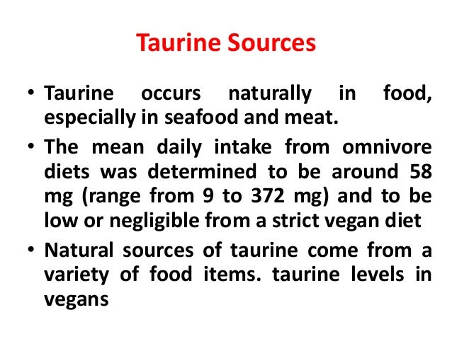 where does taurine come from where does taurine come from