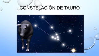 CONSTELACIÓN DE TAURO
 