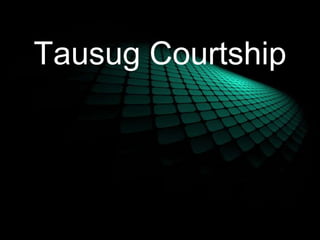 Tausug Courtship 