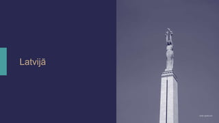 Latvijā
Avots: pexels.com
9
 