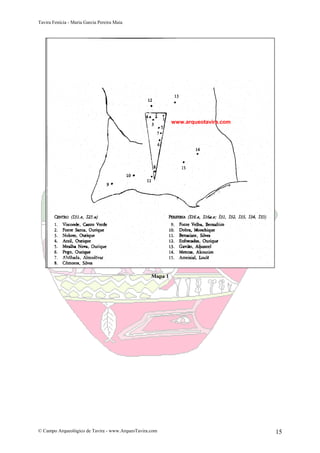 Tavira Fenícia - Maria Garcia Pereira Maia
© Campo Arqueológico de Tavira - www.ArqueoTavira.com 15
Mapa 1
www.arqueotavira.com
 