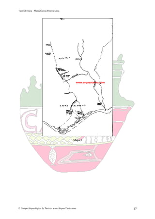 Tavira Fenícia - Maria Garcia Pereira Maia
© Campo Arqueológico de Tavira - www.ArqueoTavira.com 17
Mapa 3
www.arqueotavira.com
 