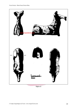 Tavira Fenícia - Maria Garcia Pereira Maia
© Campo Arqueológico de Tavira - www.ArqueoTavira.com 24
Figura 12
www.arqueotavira.com
 