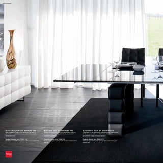 100 Louvre




   Tavolo allungabile_Art. 8007N P2 V2A                     Extendible table_Art. 8007N P2 V2A                  Ausziehbarer Tisch_Art. 8007N P2 V2A
   Basi rivestite in pelle nera capitonné; binario in       Bases covered with button-tufted black leather;     Unterteile mit schwarzem Leder bezogen, kapitoniert;
   alluminio anodizzato; piano in vetro temperato           anodized aluminium guide bar; black painted         Schiene aus eloxiertem Aluminium; Platte aus
   verniciato nero                                          tempered glass top                                  gehärtetem Glas, schwarz lackiert

   Sedia Colette_Art. 7281 P2                               Colette chair_Art. 7281 P2                          Colette Stuhl_Art. 7281 P2
   Struttura in metallo rivestita in pelle nera capitonné   Metal structure, covered with button-tufted black   Rahmen aus Metall, mit schwarzem Leder bezogen,
                                                            leather                                             kapitoniert
 