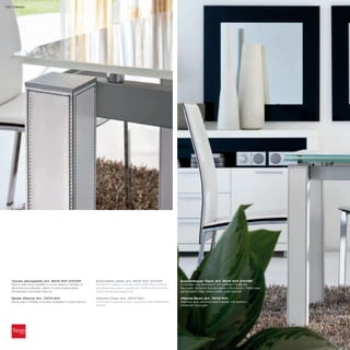 132 Taliedo




   Tavolo allungabile_Art. 8015 K01 V101XP                   Extendible table_Art. 8015 K01 V101XP               Ausziehbarer Tisch_Art. 8015 K01 V101XP
   Basi in alluminio rivestito in cuoio bianco; binario in   Aluminium bases covered with white thick leather;   Unterteile aus Aluminium mit weißem Dickleder
   alluminio anodizzato; piano in vetro extra white          anodized aluminium guide bar; white painted extra   bezogen; Schiene aus eloxiertem Aluminium; Platte aus
   temperato verniciato bianco                               white tempered glass top                            gehärtetem Glas, extra white, weiß lackiert

   Sedia Vittoria_Art. 7273 K01                              Vittoria Chair_Art. 7273 K01                        Vittoria Stuhl_Art. 7273 K01
   Struttura in metallo cromato rivestita in cuoio bianco    Chromed metal structure, covered with white thick   Rahmen aus verchromtem Metall, mit weißem
                                                             leather                                             Dickleder bezogen
 