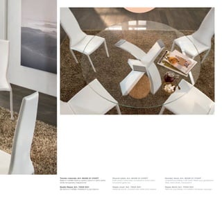 Tavolo rotondo_Art. 8028 01 V100T                    Round table_Art. 8028 01 V100T                      Runder tisch_Art. 8028 01 V100T
Base in metallo bianco opaco; piano in vetro extra   Matt white metal base; transparent extra white      Unterteil aus Metall, matt weiß; Platte aus gehärtetem
white temperato trasparente                          tempered glass top                                  Glas, extra white, transparent

Sedia Rejas_Art. 7252 K01                            Rejas chair_Art. 7252 K01                           Rejas Stuhl_Art. 7252 K01
Struttura in metallo rivestita in cuoio bianco       Metal structure, covered with white thick leather   Rahmen aus Metall, mit weißem Dickleder bezogen
 