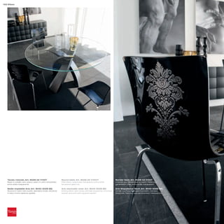 152 Eliseo




   Tavolo rotondo_Art. 8028 02 V100T                        Round table_Art. 8028 02 V1001T                       Runder tisch_Art. 8028 02 V100T
   Base in metallo nero opaco; piano in vetro temperato     Matt black metal base; transparent extra white        Unterteil aus Metall, matt schwarz; Platte aus
   extra white trasparente                                  tempered glass top                                    gehärtetem Glas, extra white, transparent

   Sedia impilabile Aria_Art. 8040 502S BQ                  Aria stackable chair_Art. 8040 502S BQ                Aria Stapelbarer Stuhl_Art. 8040 502S BQ
   Scocca in nylon nero lucido; damasco inciso; struttura   Shining black nylon body; damask engraving; chromed   Schale aus Nylon, glänzend schwarz; Damast-
   in tubo cromo sezione quadra                             tubolar structure with squared section                Einschnitt; Rahmen aus verchromtem Vierkantrohr
 