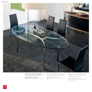 182 Greenwich




                Tavolo ellittico_Art. 8009 K73 V81ER                     Elliptical table_Art. 8009 K73 V81ER                Elliptischer Tisch_Art. 8009 K73 V81ER
                Basi in metallo cromato con inserto rivestito in cuoio   Chromed metal bases, insertion covered with black   Unterteile aus verchromtem Metall; Einsatz, mit
                nero; piano in vetro temperato trasparente               thick leather; transparent tempered glass top       schwarzem Dickleder bezogen; Platte aus
                                                                                                                             gehärtetem Glas, transparent
                Sedia Vittoria_Art. 7273 K73                             Vittoria chair_Art. 7273 K73
                Struttura in metallo cromato rivestita in cuoio nero     Chromed metal structure, covered with black thick   Vittoria Stuhl_Art. 7273 K73
                                                                         leather                                             Rahmen aus verchromtem Metall, mit schwarzem
                                                                                                                             Dickleder bezogen
 