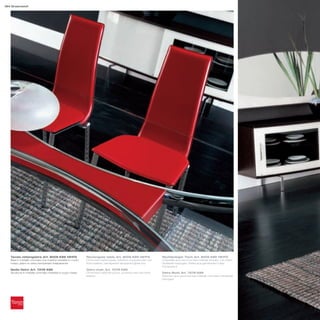 184 Greenwich




   Tavolo rettangolare_Art. 8009 K89 V81FG                  Rectangular table_Art. 8009 K89 V81FG             Rechteckiger Tisch_Art. 8009 K89 V81FG
   Basi in metallo cromato con inserto rivestito in cuoio   Chromed metal bases, insertion covered with red   Unterteile aus verchromtem Metall; Einsatz, mit rotem
   rosso; piano in vetro temperato trasparente              thick leather; transparent tempered glass top     Dickleder bezogen; Platte aus gehärtetem Glas,
                                                                                                              transparent
   Sedia Deira_Art. 7278 K89                                Deira chair_Art. 7278 K89
   Struttura in metallo cromato rivestita in cuoio rosso    Chromed metal structure, covered with red thick   Deira Stuhl_Art. 7278 K89
                                                            leather                                           Rahmen aus verchromtem Metall, mit rotem Dickleder
                                                                                                              bezogen
 