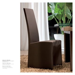 Sedia_Art. 7295 P70
Monoscocca in schiumato rivestita in
pelle testa di moro

Chair_Art. 7295 PZ70
Foamed monocoque body, covered
with dark brown leather

Stuhl_Art. 7295 PZ70
Schalenbauweise-Gestell aus
Schaumstoff, mit dunkelbraunem
Leder bezogen
 