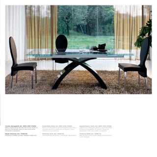 Tavolo allungabile_Art. 6951 502 V100G                 Extendible table_Art. 6951 502 V100G                  Ausziehbarer Tisch_Art. 6951 502 V100G
Base in agglomerato laccata nero lucido; binario in    Base in shining black lacquered agglomerated chips;   Unterteil aus Pressspan, glänzend schwarz lackiert;
alluminio anodizzato; piano in vetro extra white       anodized aluminium guide bar; transparent extra-      Schiene aus eloxiertem Aluminium; Platte aus
temperato trasparente                                  white tempered glass top                              gehärtetem Glas, extra-white, transparent

Sedia Vivienne_Art. 7258 P2                            Vivienne chair_Art. 7258 P2                           Vivienne Stuhl_Art. 7258 P2
Struttura in metallo cromato rivestita in pelle nera   Chromed metal structure, covered with black leather   Rahmen aus verchromtem Metall, mit schwarzem
                                                                                                             Leder bezogen
 