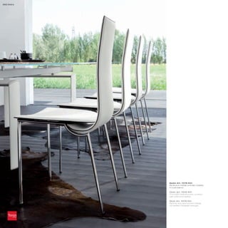 262 Deira




            Sedia_Art. 7278 K01
            Struttura in metallo cromato rivestita
            in cuoio bianco

            Chair_Art. 7278 K01
            Chromed metal structure, covered
            with white thick leather

            Stuhl_Art. 7278 K01
            Rahmen aus verchromtem Metall,
            mit weißem Dickleder bezogen
 