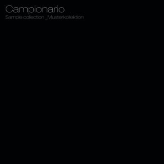 Campionario
Sample collection _Musterkollektion
 