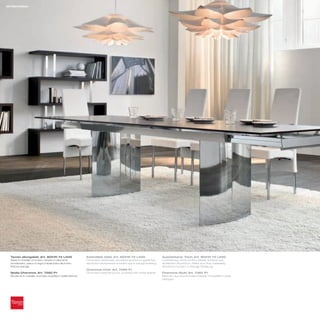 46 Manhattan




  Tavolo allungabile_Art. 8051N 72 L50G                    Extendible table_Art. 8051N 72 L50G                   Ausziehbarer Tisch_Art. 8051N 72 L50G
  Base in metallo cromato; binario in alluminio            Chromed metal base; anodized aluminium guide bar;     Unterteil aus verchromtem Metall; Schiene aus
  anodizzato; piano in legno biplaccato alluminio          aluminium biveneered wooden top in wenge finishing    eloxiertem Aluminium; Platte aus Holz, beidseitig
  finitura wengé                                                                                                 Aluminium furniert, in Wengé Fertigung
                                                           Charonne chair_Art. 7265 P1
  Sedia Charonne_Art. 7265 P1                              Chromed metal structure, covered with white leather   Charonne Stuhl_Art. 7265 P1
  Struttura in metallo cromato rivestita in pelle bianca                                                         Rahmen aus verchromtem Metall, mit weißem Leder
                                                                                                                 bezogen
 