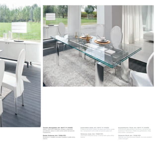 Tavolo allungabile_Art. 8017 71 V100G                   Extendible table_Art. 8017 71 V100G                 Ausziehbarer Tisch_Art. 8017 71 V100G
Base in alluminio brillantato; binario in alluminio     Polished aluminium base; anodized aluminium guide   Unterteil aus glänzendem Aluminium; Schiene aus
anodizzato; piano in vetro extra white temperato        bar; transparent extra white tempered glass top     eloxiertem Aluminium; Platte aus gehärtetem Glas,
trasparente                                                                                                 extra white, transparent
                                                        Vivienne chair_Art. 7258 PZ1
Sedia Vivienne_Art. 7258 PZ1                            Chromed metal structure, covered with extra white   Vivienne Stuhl_Art. 7258 PZ1
Struttura in metallo cromato rivestita in pelle extra   leather                                             Rahmen aus verchromtem Metall, mit extra weißem
bianca                                                                                                      Leder bezogen
 