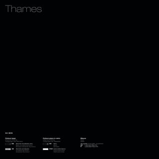 Thames




Art. 8016



Finiture base                                Finiture piano in vetro            Misure
Structure finishing                          Glass top finishing                Sizes
Fertigungen des Rahmens                      Fertigungen der Glasplatte         Maße
        02    Alluminio anodizzato nero               V2    Nero                Allungabile_Extendible_ Ausziehbar
              Black anodized aluminium                      Black               XP    L160/220 P90 H75
              Schwarz-eloxiertes Aluminium                  Schwarz             P     L200/260 P100 H75
        32    Alluminio anodizzato                    V101 Extra white bianco
              Anodized aluminium                           Extra white white
              Eloxiertes-Aluminium                         Weiß extra white
 