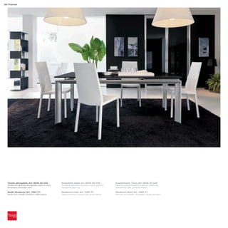 66 Thames




  Tavolo allungabile_Art. 8016 32 V2X                 Extendible table_Art. 8016 32 V2X             Ausziehbarer Tisch_Art. 8016 32 V2X
  Struttura in alluminio anodizzato; piano in vetro   Anodized aluminium structure; black painted   Rahmen aus eloxiertem Aluminium; Platte aus
  temperato verniciato nero                           tempered glass top                            gehärtetem Glas, schwarz lackiert

  Sedia Giudecca_Art. 7267 P1                         Giudecca chair_Art. 7267 P1                   Giudecca Stuhl_Art. 7267 P1
  Struttura in metallo rivestita in pelle bianca      Metal structure, covered with white leather   Rahmen aus Metall, mit weißem Leder bezogen
 